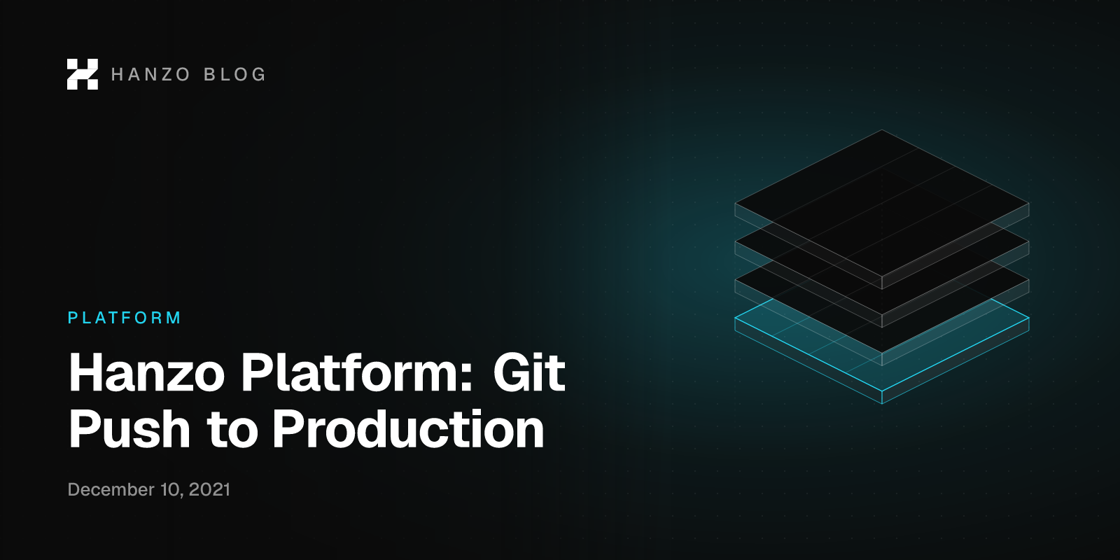 Hanzo Platform: Git Push to Production