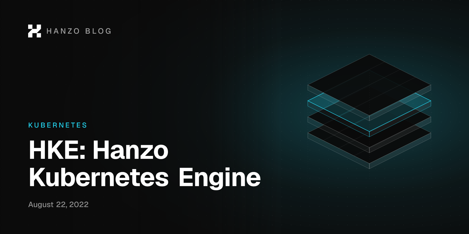 HKE: Hanzo Kubernetes Engine