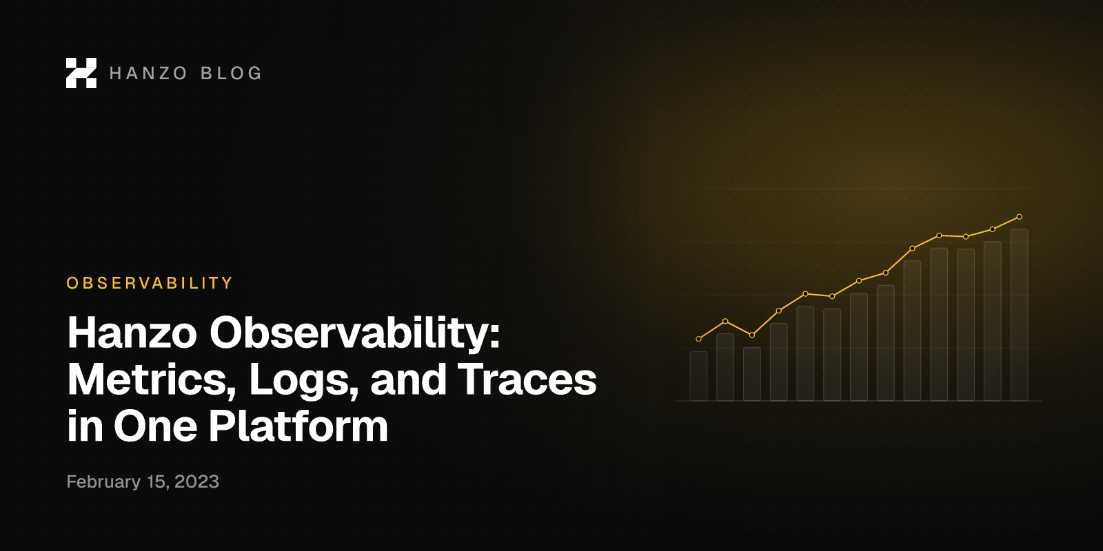 Hanzo Observability: Metrics, Logs, and Traces in One Platform