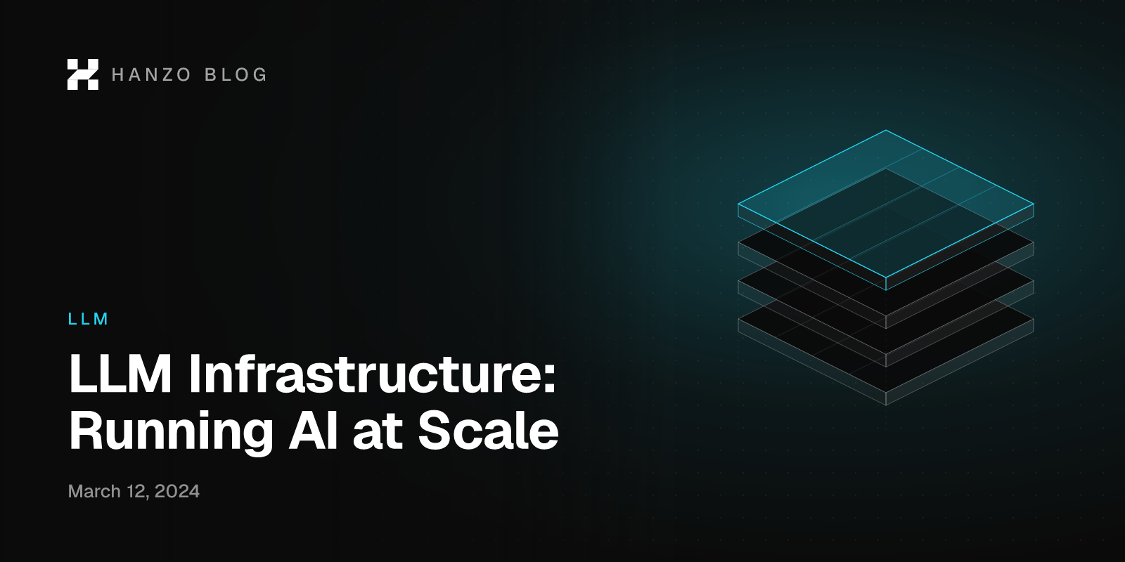 LLM Infrastructure: Running AI at Scale