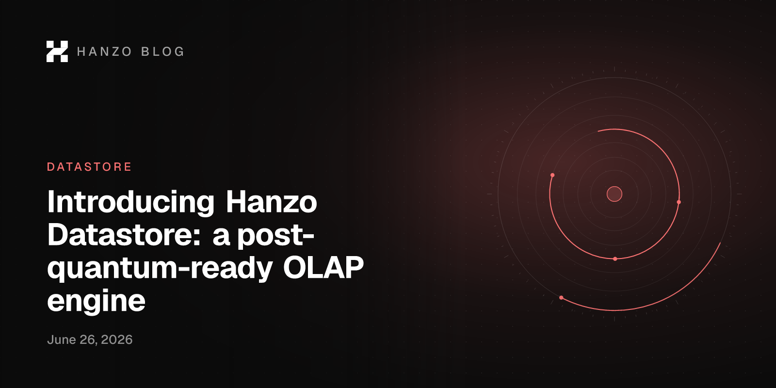 Introducing Hanzo Datastore: a post-quantum-ready OLAP engine